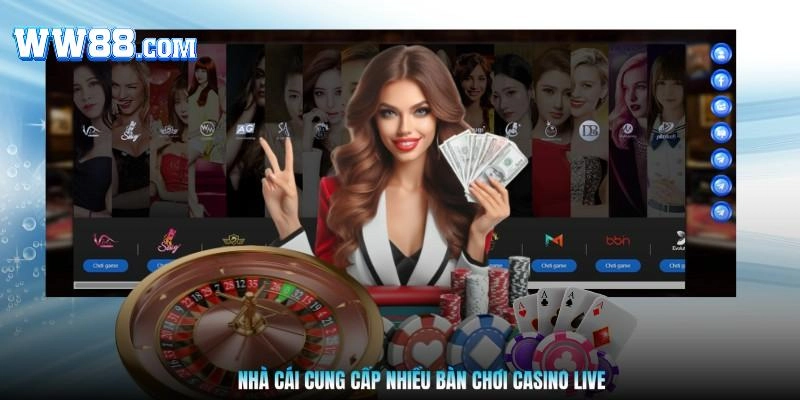 Nhà cái cung cấp nhiều bàn chơi Casino Live