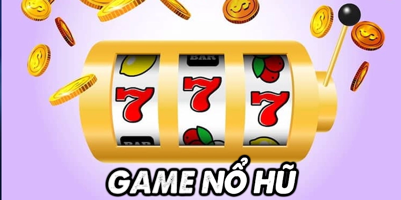 Game nổ hũ