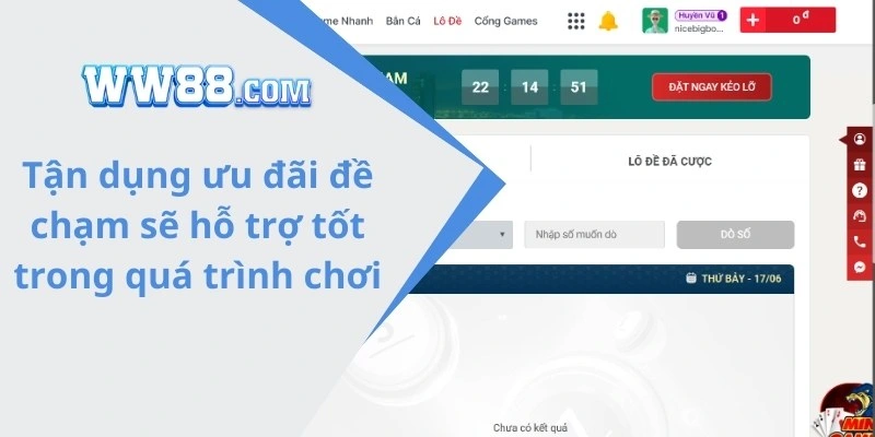 Tận dụng ưu đãi đề chạm sẽ hỗ trợ tốt trong quá trình chơi