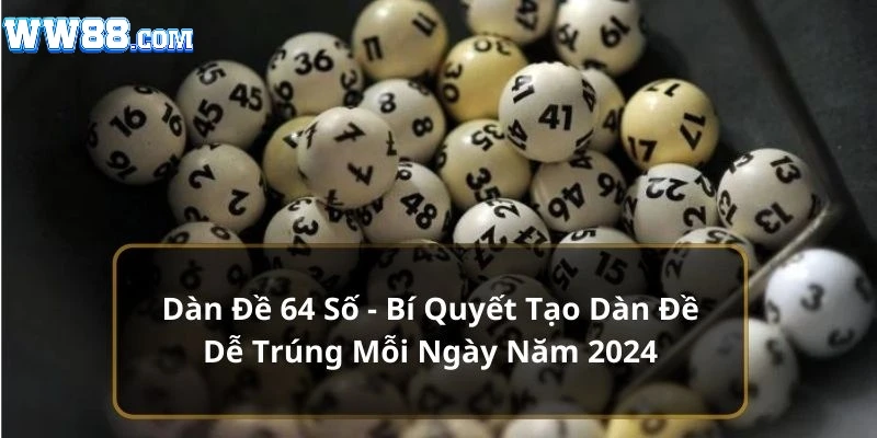 dàn đề 64 số